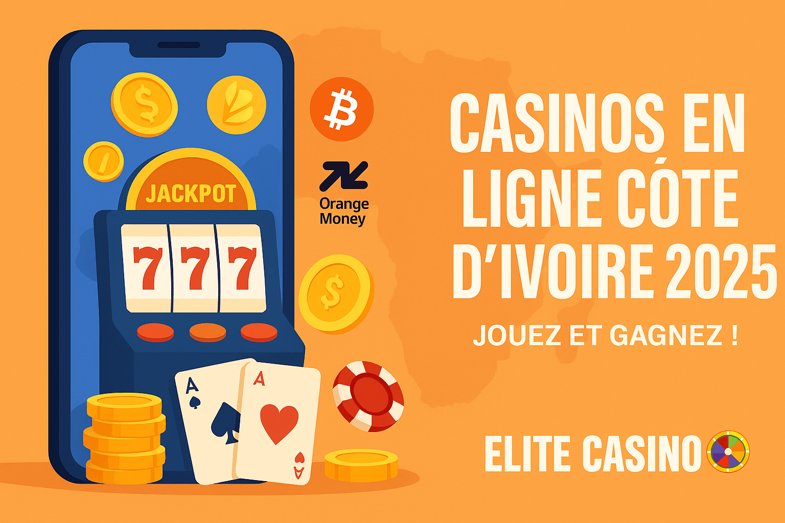 Les Meilleurs Casinos en ligne en Côte d’Ivoire : le Guide ultime pour 2025